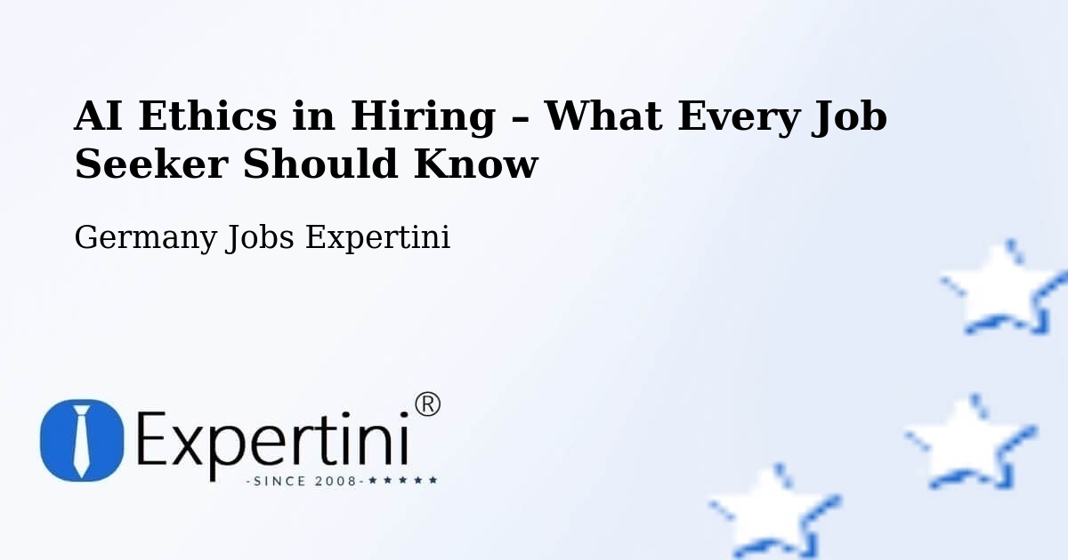 AI Ethics in Recruitment & Hiring – Düren - Düren, Germany Jobs Expertini