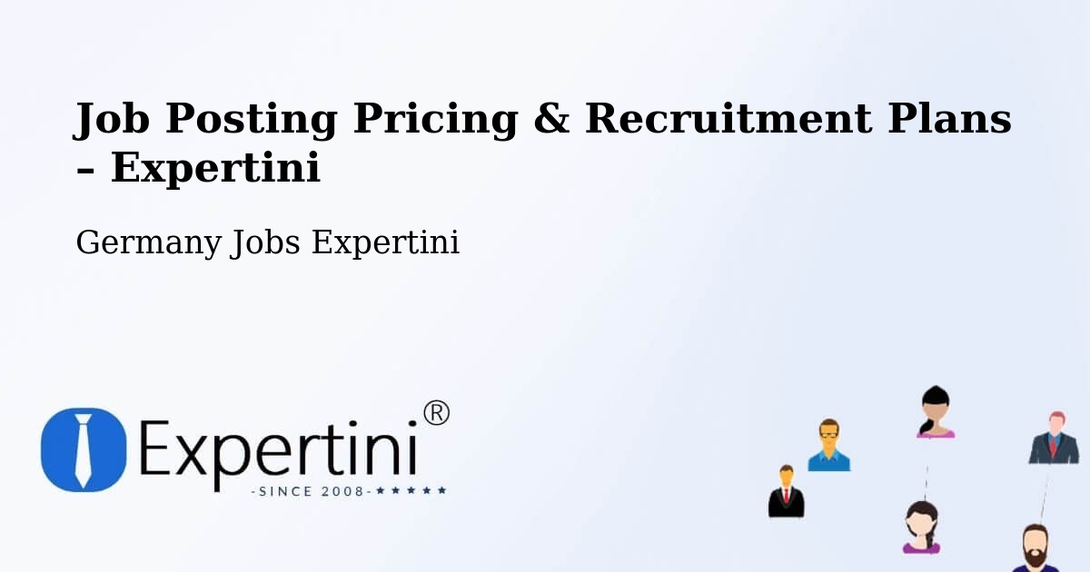 Job Posting Pricing & Recruitment Plans – Düren - Düren, Germany Jobs Expertini