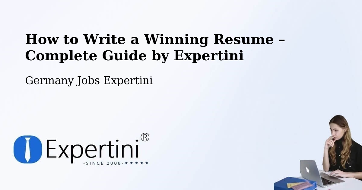 Resume Writing Guide for Job Seekers – Düren - Düren, Germany Jobs Expertini